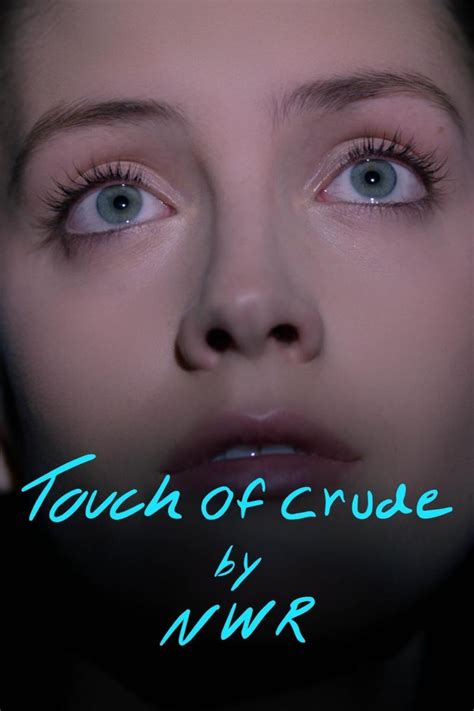 touch of crude film.